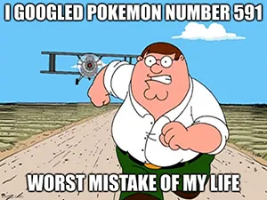 pokemon 591 worst mistake of my life meme